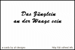 Das Z�nglein an der Waage *