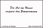 Die Axt im Hause erspart den Zimmer&shy;mann *