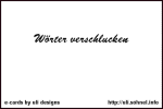 W�rter verschlucken *