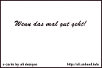 Wenn das mal gut geht! *