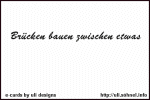 Br�cken bauen zwischen etwas *