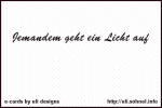 Jemandem geht ein Licht auf *