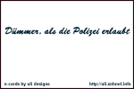 D�mmer, als die Polizei erlaubt *