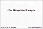 Am Hungertuch nagen *