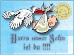 Hurra unser Sohn ist da! *