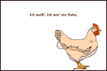 Ich wollt�ich w�r ein Huhn *